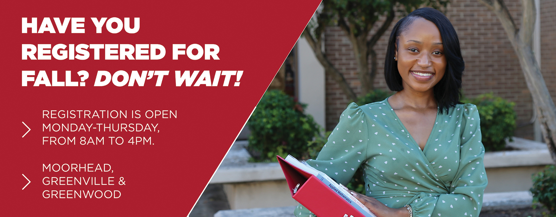 Have you registered for fall? Don't wait!