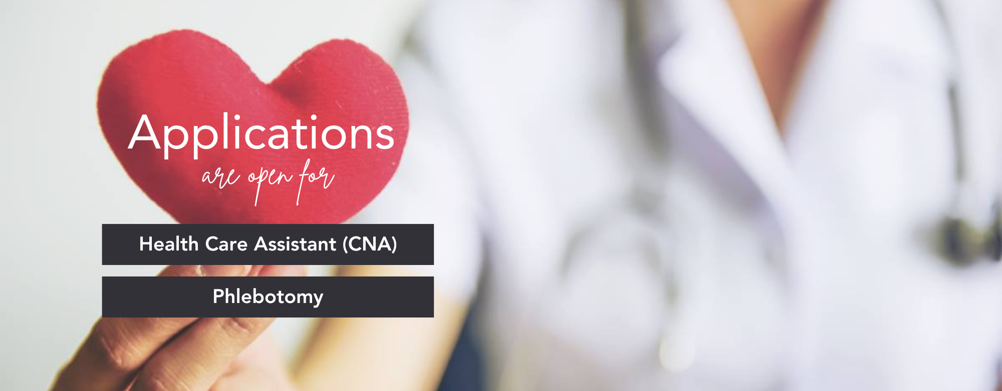 CNA and Phlebotomy applications are available!