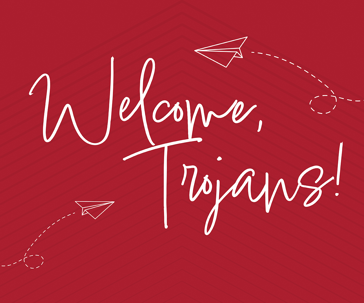 Welcome, Trojans!